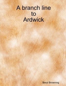 Paperback A branch line to Ardwick Book