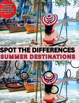 Paperback Spot the Difference-Summer Destinations: Beautiful Summer Destinations Around the World Book