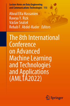 Paperback The 8th International Conference on Advanced Machine Learning and Technologies and Applications (Amlta2022) Book