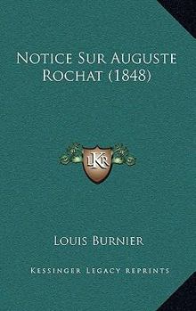 Paperback Notice Sur Auguste Rochat (1848) [French] Book