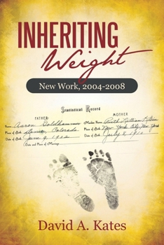 Paperback Inheriting Weight: New Work, 2004-2008 Book