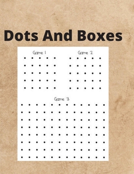 Paperback Dots And Boxes: 100 Pages of Gaming Fun! Book