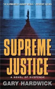 Mass Market Paperback Supreme Justice: A Novel of Suspense Book