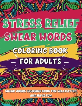 Paperback Adult Coloring Book, Stress Relief Swear Word Coloring Book Pages Big Pack (45 Pages) Book