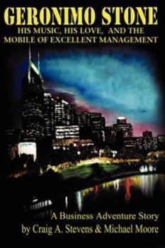 Paperback Geronimo Stone: His Music, His Love and Mobile of Excellence Management Book