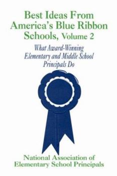 Paperback Best Ideas from America&#8242;s Blue Ribbon Schools: What Award-Winning Elementary and Middle School Principals Do Book