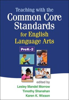 Paperback Teaching with the Common Core Standards for English Language Arts, PreK-2 Book