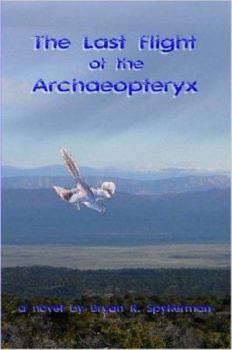 Paperback The Last Flight of the Archaeopteryx Book