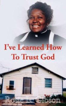Paperback I've Learned How To Trust God Book