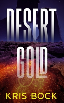 Paperback Desert Gold: A Southwest Adventure Romance Book