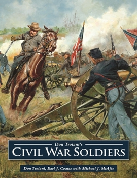 Paperback Don Troiani's Civil War Soldiers Book