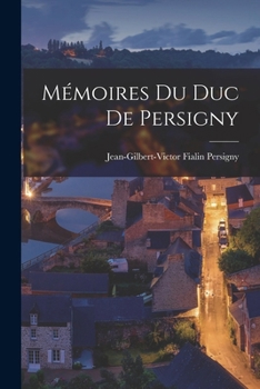 M�moires Du Duc de Persigny