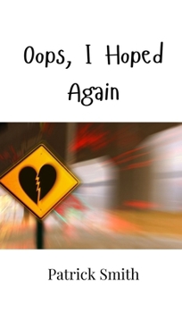 Hardcover Oops, I Hoped Again Book