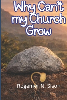 Paperback Why Doesn't My Church Grow? Book