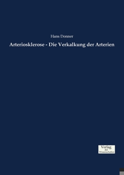 Paperback Arteriosklerose - Die Verkalkung der Arterien [German] Book