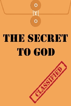 Paperback The Secret to God Book