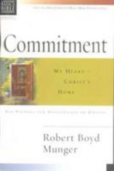 Paperback CBBS: Commitment: My Heart - Christ's Home (Christian Basics Bible Studies) Book