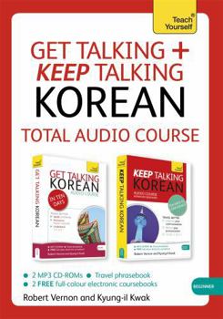 Audio CD Get Talking and Keep Talking Korean Total Audio Course: The Essential Short Course for Speaking and Understanding with Confidence Book