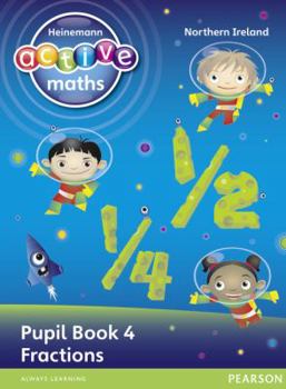 Paperback Heinemann Active Maths Northern Ireland - Key Stage 1 - Exploring Number - Pupil Book 4 - Fractions Book
