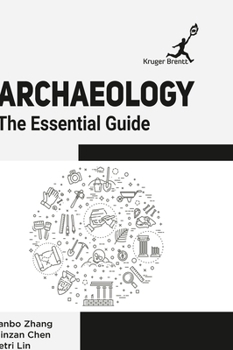 Hardcover Archaeology: The Essential Guide Book