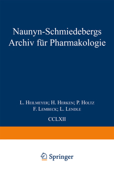 Paperback Naunyn Schmiedebergs Archiv Für Pharmakologie: Band 262 Band 263 Band 264 Band 265 [German] Book