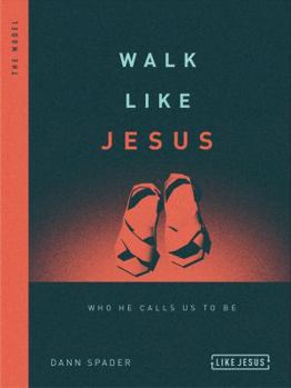 Paperback Walk Like Jesus: Who He Calls Us to Be Book