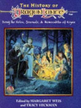 Paperback The History of Dragonlance: Being the Notes, Journals, and Memorabilia of Krynn Book