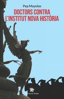 Paperback Doctors contra l'Institut Nova Història [Catalan] Book