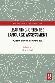 Paperback Learning-Oriented Language Assessment: Putting Theory into Practice Book