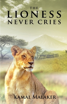 Paperback The Lioness Never Cries Book