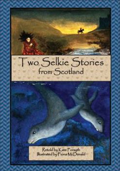 Two Selkie Stories From Scotland