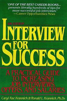 Paperback Interview for Success: A Practical Guide to Increasing Job Interviews, Offers, and Salaries Book