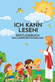 Paperback Ich kann lesen: Jesusgeschichten aus dem Markusevangelium [German] Book