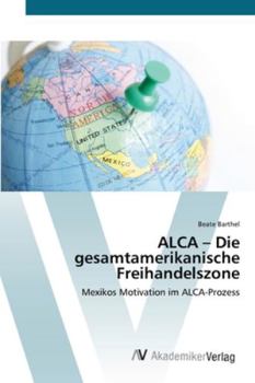 Paperback ALCA - Die gesamtamerikanische Freihandelszone [German] Book