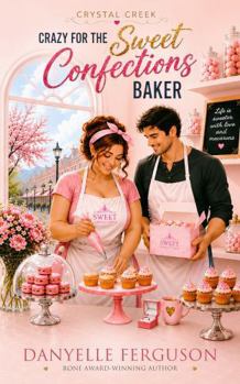 Paperback Crazy for the Sweet Confections Baker: Special Edition Book