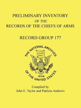 Paperback Preliminary Inventory of the Records of the Chiefs of Arms: Record Group 177 Book