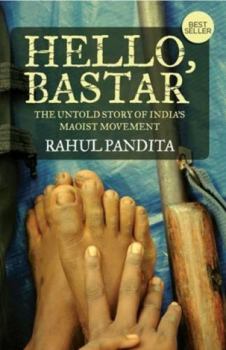 Paperback Hello, Bastar: The Untold Story of India's Maoist Movement Book