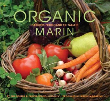 Hardcover Organic Marin: Recipes from Land to Table Book