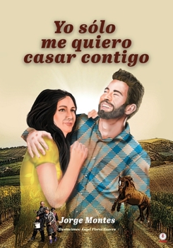 Paperback Yo sólo me quiero casar contigo [Spanish] Book