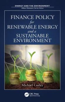 Hardcover Finance Policy for Renewable Energy and a Sustainable Environment Book