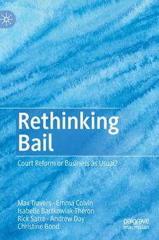 Hardcover Rethinking Bail: Court Reform or Business as Usual? Book