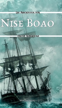 Nise Boao (German Edition) - Book #3 of the Die Abenteuer von Freya Warmherz