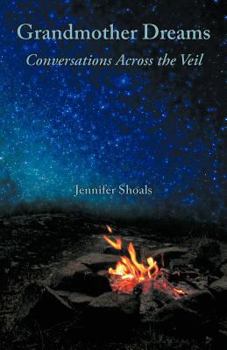 Paperback Grandmother Dreams: Conversations Across the Veil Book