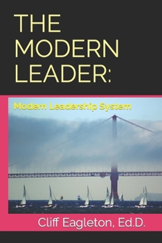 Paperback The Modern Leader: Modern Leadership System Book