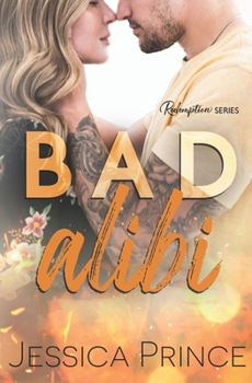 Bad Alibi - Book #1 of the Redemption