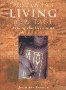 Arts of The Dreaming; Australias Living Heritage