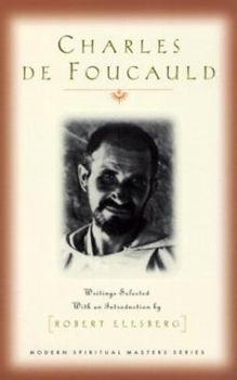 Charles de Foucauld: Writings Selected with an Introduction - Book  of the Modern Spiritual Masters
