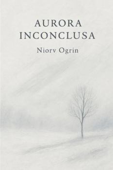 Paperback Aurora Inconclusa: De Niorv Ogrin [Spanish] Book