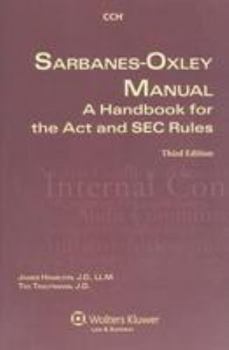 Paperback Sarbanes-Oxley Manual: A Handbook for the ACT and SEC Rules, Third Edition Book