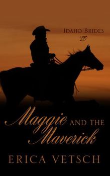 Maggie and the Maverick - Book  of the Brides of Money Creek